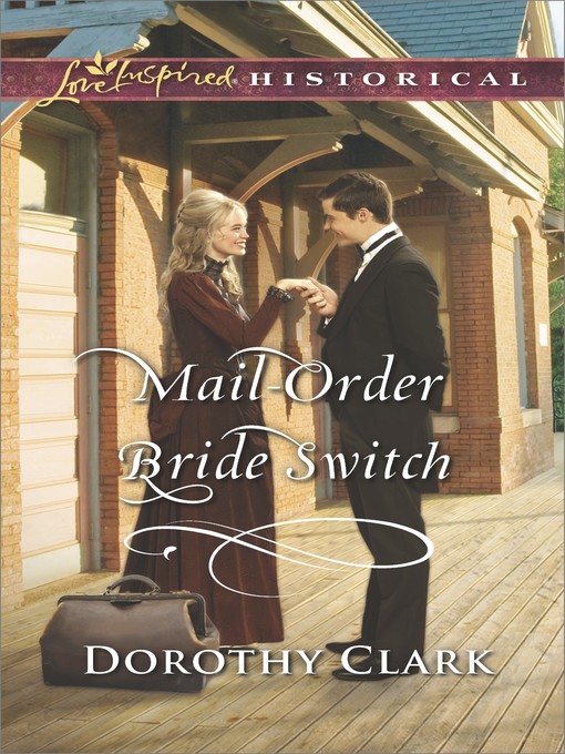 Title details for Mail-Order Bride Switch by Dorothy Clark - Available